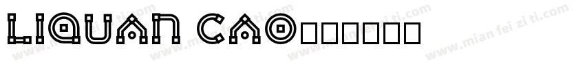 liquan cao字体转换